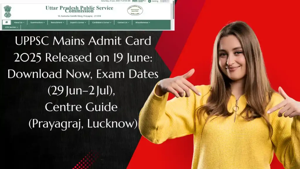 UPPSC Mains Admit Card 2025