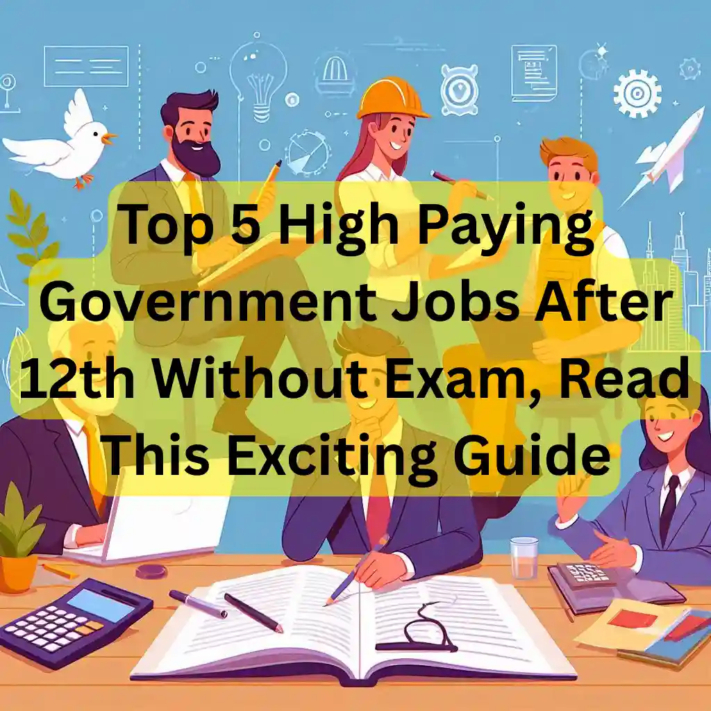 High Paying Government Jobs After 12th